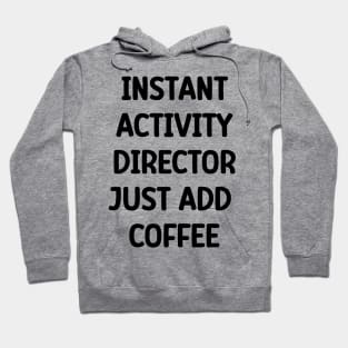 Activity Director Hoodie